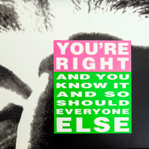 You're Right by Barbara Kruger