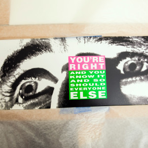 You're Right by Barbara Kruger 