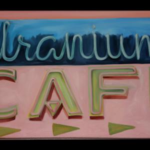 Uranium Cafe by Prairie Project