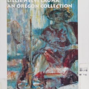 Lillie Helvi Lauha - an Oregon Collection by Barbara McLarty