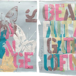 Typography Diptychs  Image: 6. Change Is Such A Beautiful Thing (17.5"x29" diptych)