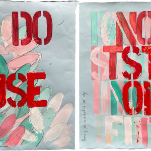 Typography Diptychs  Image: 4. Pause but Do Not Stop (17.5"x29" diptych)