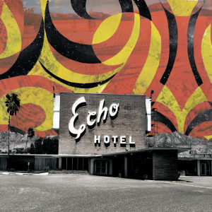 Echo Hotel  by Sarah Presson