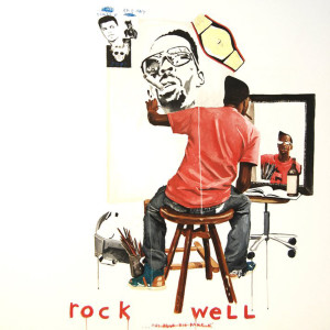 Rock... Well: radiant, pop, champ by Dr. Fahamu Pecou