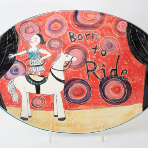 Platter - Born to Ride by Patricia Griffin