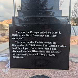 Cedar City War Memorial - World War II by Robert D. Mercer  Image: Photograph by Jacob B. Arnell. Licensed by Creative Commons (CC BY-SA).
The war in Europe ended on May 8, 1945 when Nazi Germany and Italy collapsed.

The war in the Pacific ended on September 2, 1945 after The United States had developed the atomic bomb and dropped one on Hiroshima and another on Nagasaki, Japan killing 132,000 Japanese.