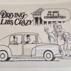 Driving #Libs Crazy (Bush Sr. driving Justice Thomas) by Steve Kelley  Image: Original Drawing on Velum