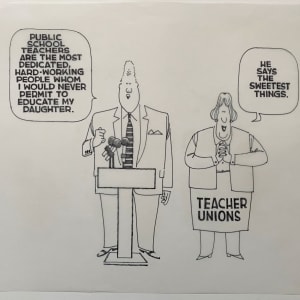 Clinton Double Talk to Appease #TeachersUnion by Steve Kelley  Image: Original Drawing on Velum