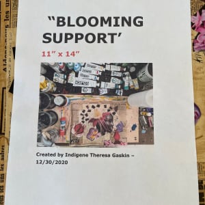 Blooming Support by  Indigene  Theresa Gaskin 