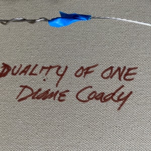 Duality of One by Diane Coady 