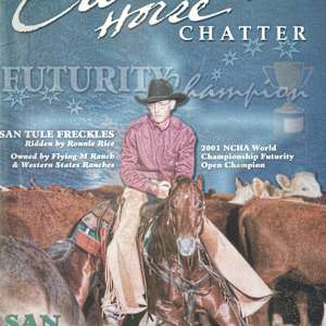 1992 - 2021: NCHA Open Futurity Champions (Chatter Edition)  Image: 2001 NCHA Open Futurity Champion, San Tule Freckles, shown by Ronnie Rice. 