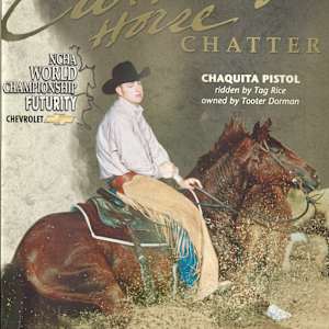 1992 - 2021: NCHA Open Futurity Champions (Chatter Edition)  Image: 2002 NCHA Open Futurity Champion, Chiquita Pistol, shown by Tag Rice. 
