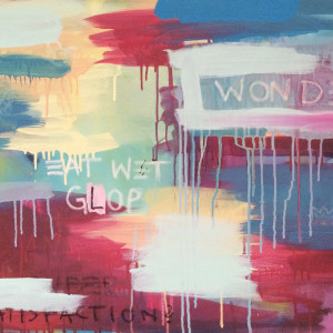 Eat Wet Glop And Wonder by Julia Badow