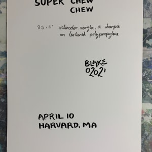 Super Chew Chew by Blake Brasher 