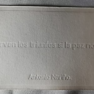 De Nada Sirven los Triunfos si la Paz No los Corona - Antonio Nariño. 