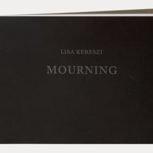 Mourning by Lisa Kereszi