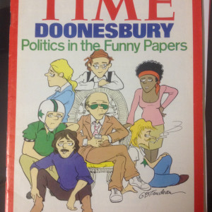 "Time Magazine -- Politics in the funny papers" by Garry Trudeau 