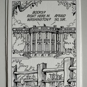 "Books? Right here in Washington?" by Garry Trudeau