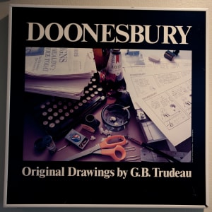 "Doonesbury: Original Drawings by G.B. Trudeau" by Garry Trudeau