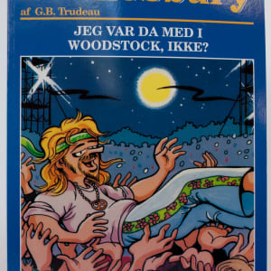 "Jeg Var Da Med I Woodstock, Ikke? by Garry Trudeau
