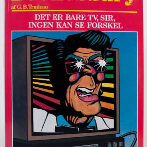 "Det Er Bare TV, Sir, Ingen Kan Se Forskel" by Garry Trudeau