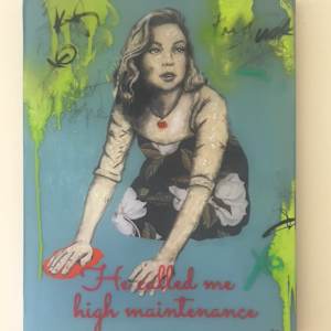 He called me High Maintenance by Alissa Van Atta 