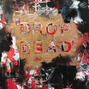 'DROP DEAD'