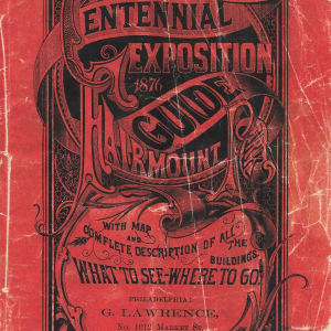 The Centennial Exposition Guide: Fairmount Park by G. Lawrence