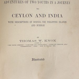 The Boy Travellers: Ceylon and India by Thomas W. Knox 
