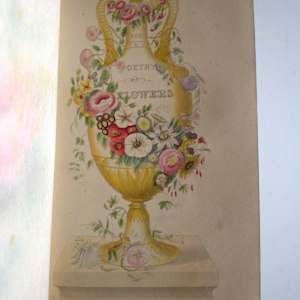 The Poetry of Flowers and Flowers of Poetry, to Which are Added, A Simple Treatise on Botany, with Familiar Examples, and a Copious Floral Dictionary by Frances S. Osgood