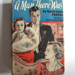 A Man There Was by Agnes Louise Provost 