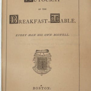 Autocrat of the Breakfast-Table by Oliver Wendell Holmes 
