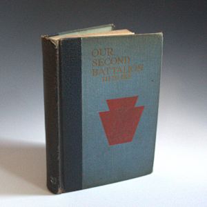 Our Second Battalion: The Accurate and Authentic History of the Second Battalion, 11th Infantry by George W. Cooper