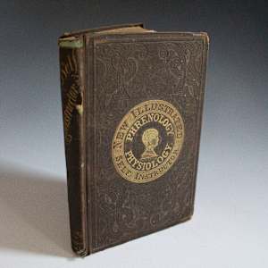 Phrenology Physiology: New Illustrated Self Instructor by O.S. Fowler, L.N. Fowler