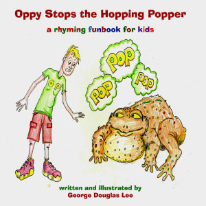 Oppy Stops the Hoping Popper Book by George Douglas Lee