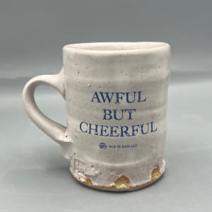 Awful But Cheerful Mug by Wesley Barnes