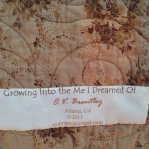Growing into the Me I Dreamed Of by O.V. Brantley 