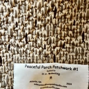 Peaceful Porch Patchwork #1 by O.V. Brantley  Image: Peaceful Patchwork #1 Label