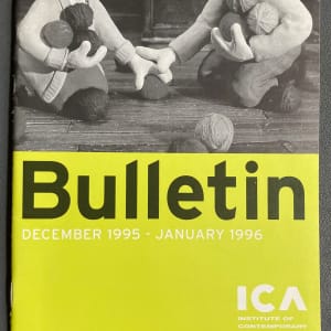 ICA Bulletin December 95-January 96 by Institute of Contemporary Arts
