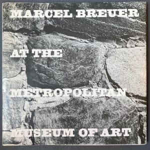 Marcel Breuer at the Metropolitan Museum of Art by Metropolitan Museum of Art
