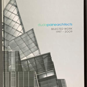 Selected Work 1997-2009 by Duda-Paine Arhcitects