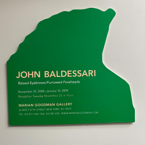 Joh Baldessari: Raised Eyebrow/Furrowed Foreheads exhibition announcement by John Baldessari 