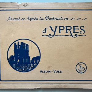 Avant e Après oa Destruction d'Ypres postcard album by Nels