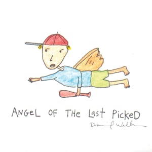 Angel of Last Picked by Daniel Wallace