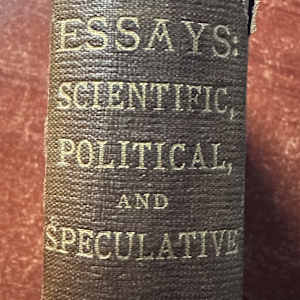Essays: Scientific, Political, and Speculative Vol. 2 1868 