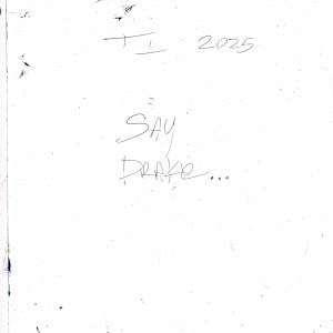 Say Drake… by TerribleTony, Image 2.