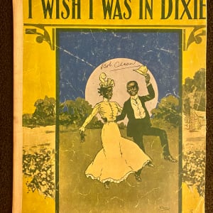 "I wish I was in Dixie" sheet music