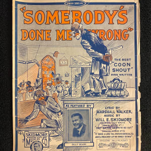"Somebody's Done Me Wrong" Rare sheet music