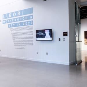 Installation View of Labor: Motherhood & Art in 2020 - Main Contemporary Gallery 1