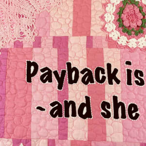 Payback is a bitch by Lorraine Woodruff-Long 